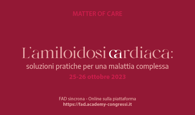 Appuntamento: L’amiloidosi cardiaca – 25 e 26 ottobre 2023